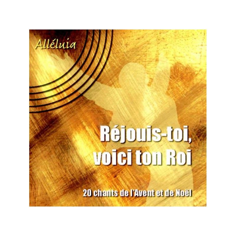 CD audio Alléluia - Réjouis-toi, voici ton roi