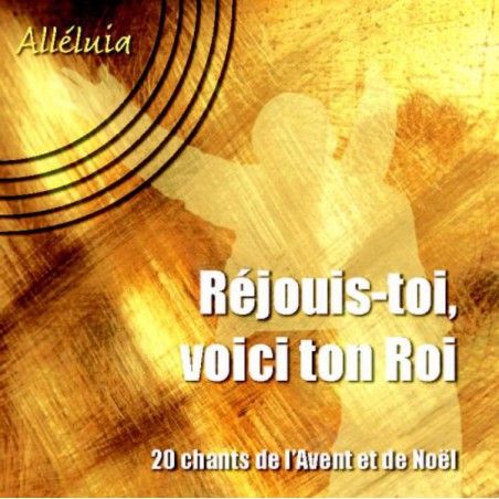 CD audio Alléluia - Réjouis-toi, voici ton roi