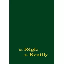 La Règle de Reuilly