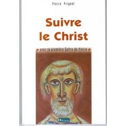 Suivre le Christ avec la première épître de Pierre