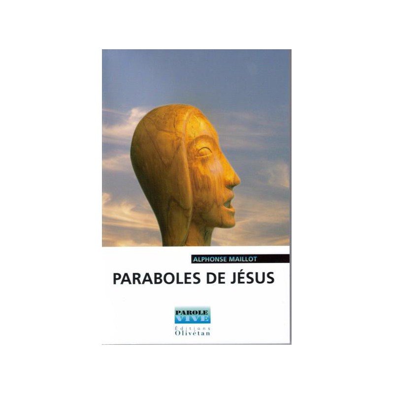 Paraboles de Jésus - nouvelle édition 2010