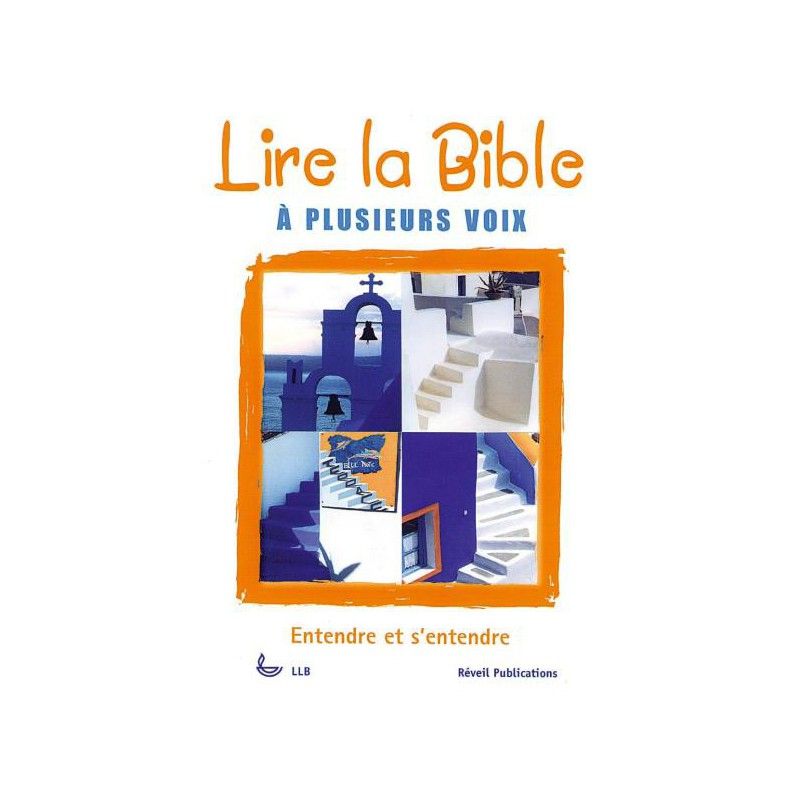 Lire la Bible à plusieurs voix. Entendre et s'entendre