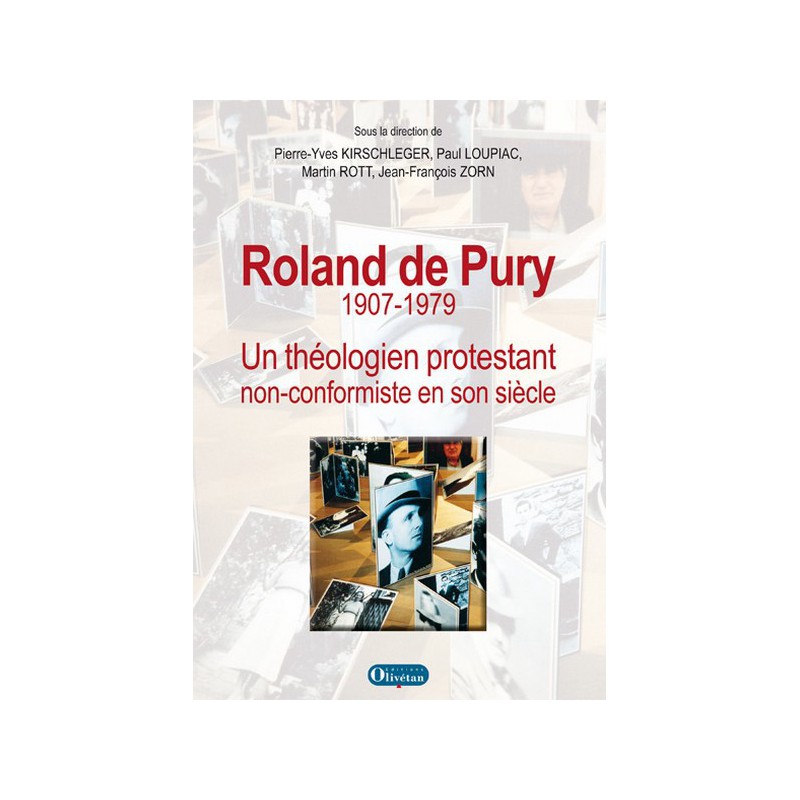 Roland de Pury (1907-1979), théologien protestant non conformiste en son siècle