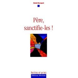 Père, sanctifie-les !