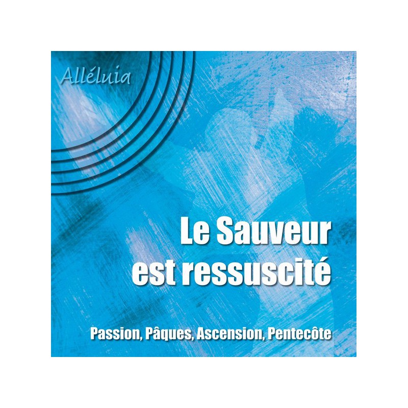 CD audio Alléluia - Le Sauveur est ressuscité