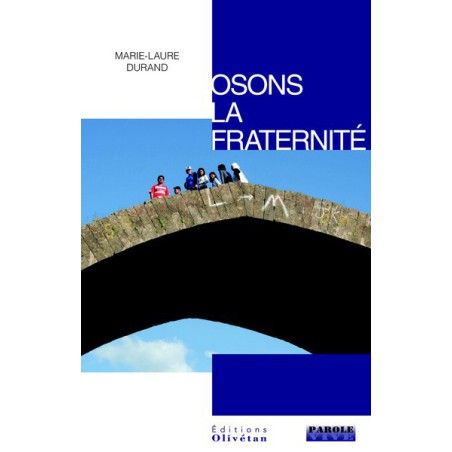 Osons la fraternité