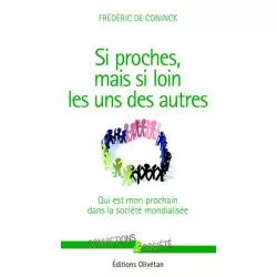 Si proches mais si loin les...