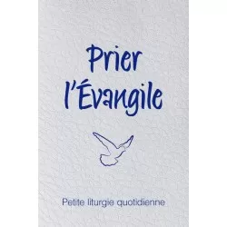 Prier l'Évangile - Petite...