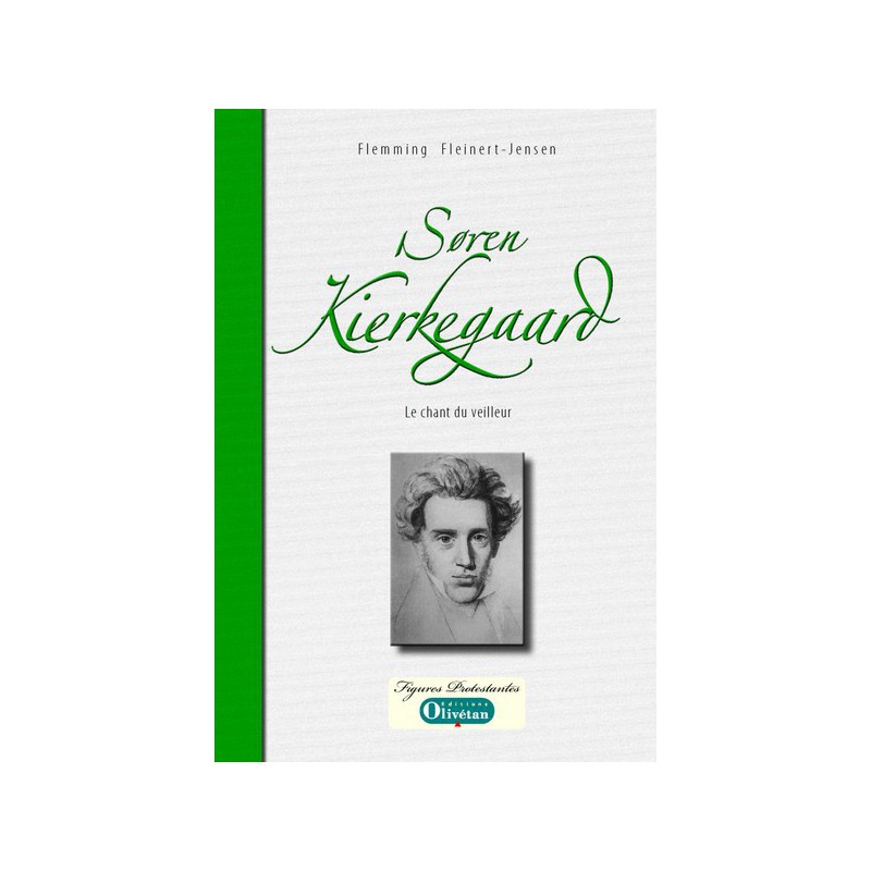 Soren Kierkegaard - Le chant du veilleur