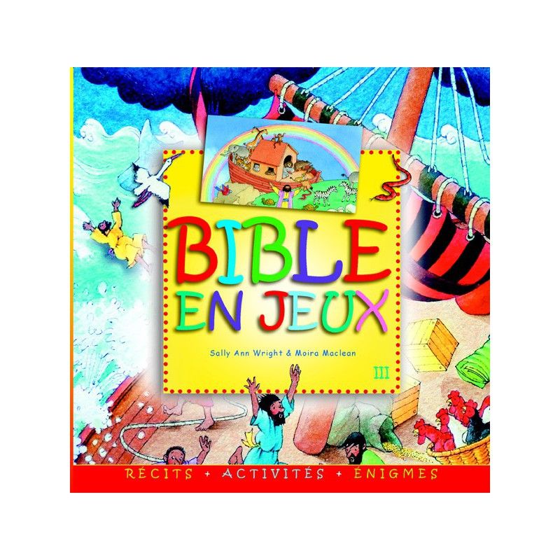 Bible en jeux Tome 3