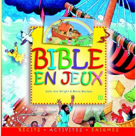 Bible en jeux Tome 3