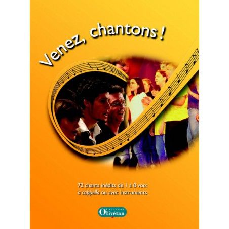 Venez, chantons - Pièces pour chorales