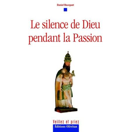 Le silence de Dieu pendant la Passion