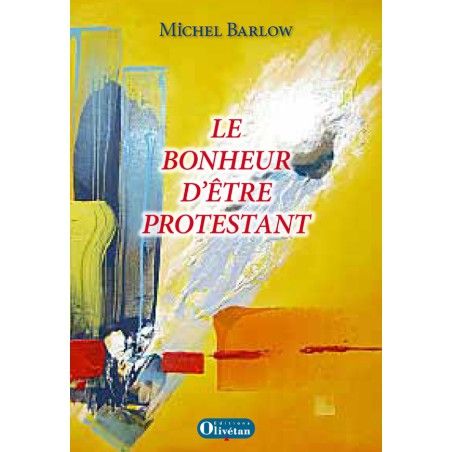 Le bonheur d'être protestant