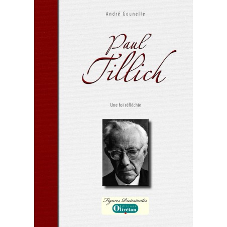 Paul Tillich - Une foi réfléchie