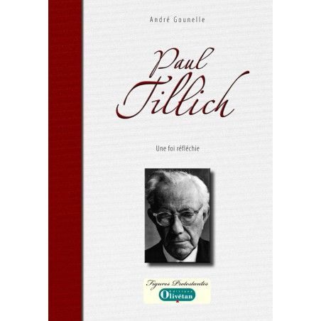 Paul Tillich - Une foi réfléchie