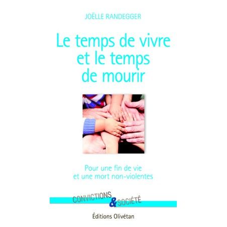 Le temps de vivre et le temps de mourir