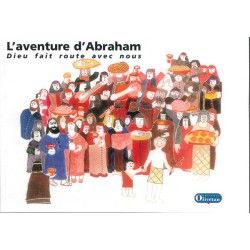 L'aventure d'Abraham - Dieu fait route avec nous (enfant)