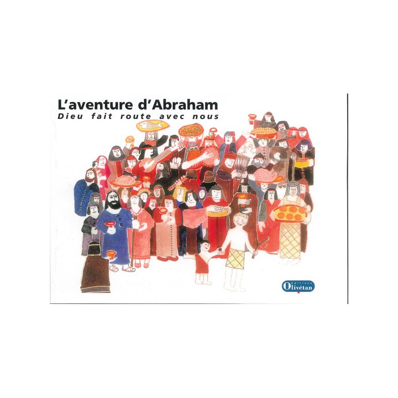 L'aventure d'Abraham - Dieu fait route avec nous (enfant)