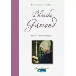 Blanche Gamond Résister à...