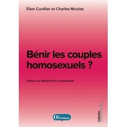 Bénir les couples homosexuels ? Les enjeux du débat entre protestants