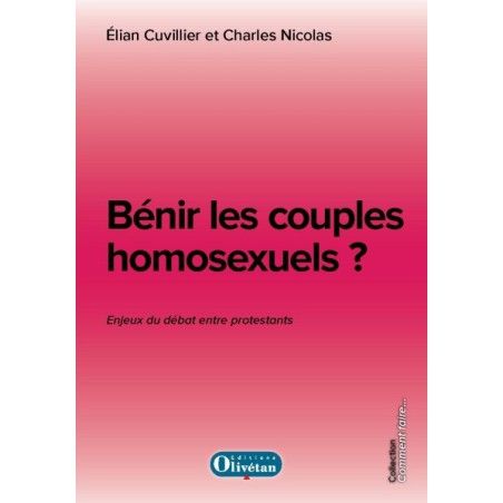 Bénir les couples homosexuels ? Les enjeux du débat entre protestants