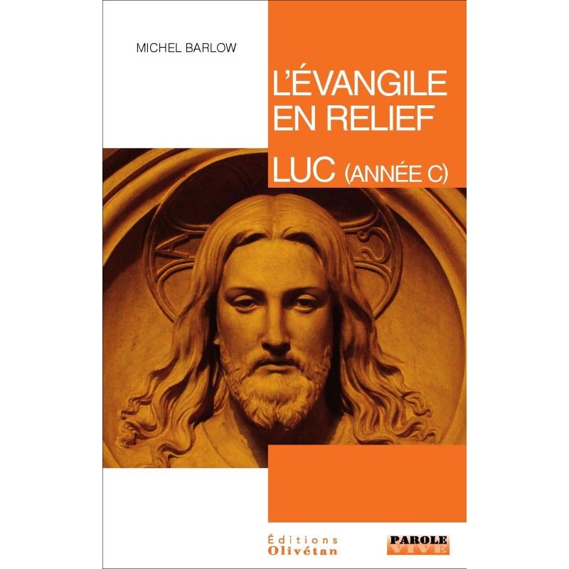 L'évangile en relief - Luc