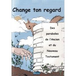 Change ton regard : livre...