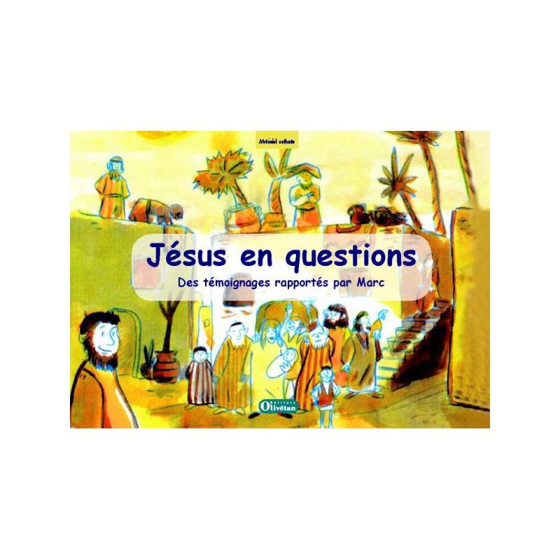 Jésus en questions : livre du catéchète