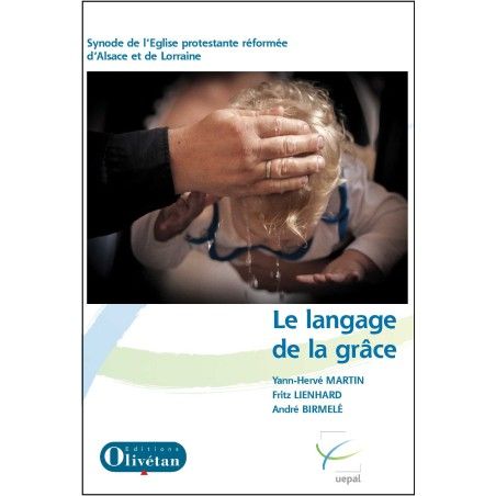 Le langage de la grâce Le langage de la grâce