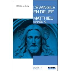 L'évangile en relief - Matthieu (Année A)