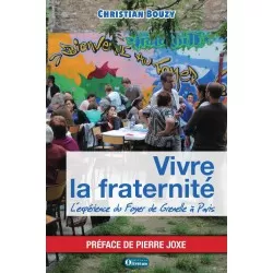 Vivre la fraternité L'expérience du Foyer de Grenelle à Paris