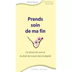 Prends soin de ma fin
