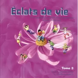 Eclats de Vie tome 3 -...