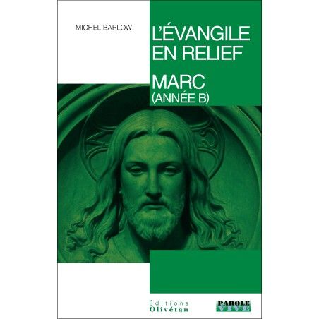 L'évangile en relief - Marc (Année B)