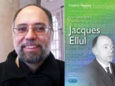 Rencontre avec Frédéric Rognon, spécialiste de la pensée de Jacques Ellul