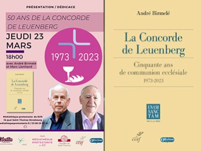 50 ans de la Concorde de Leuenberg : communion ecclésiale entre luthériens et réformés