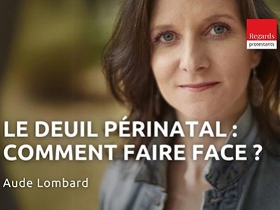 Entretien avec Aude Lombard - Le deuil périnatal, comment faire face ?